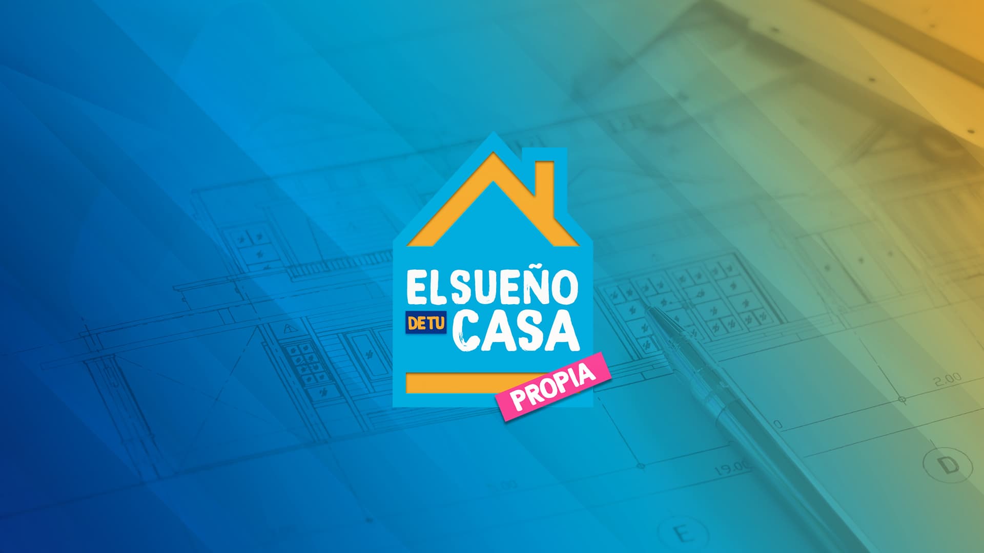 El sueño de tu casa propia